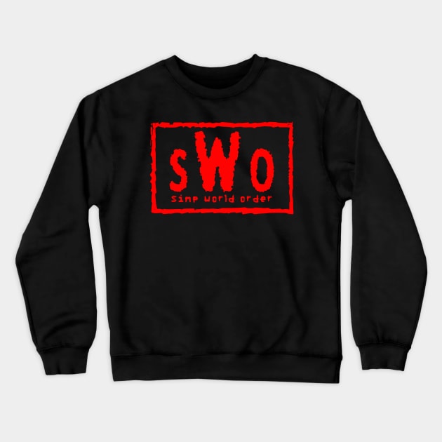 Simp World Order Crewneck Sweatshirt by michaelporter98